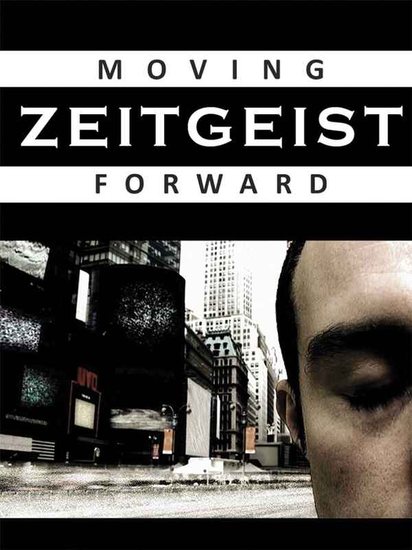 Zeitgeist: Moving Forward Poster 2
