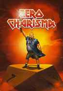 Zero Charisma Poster 6