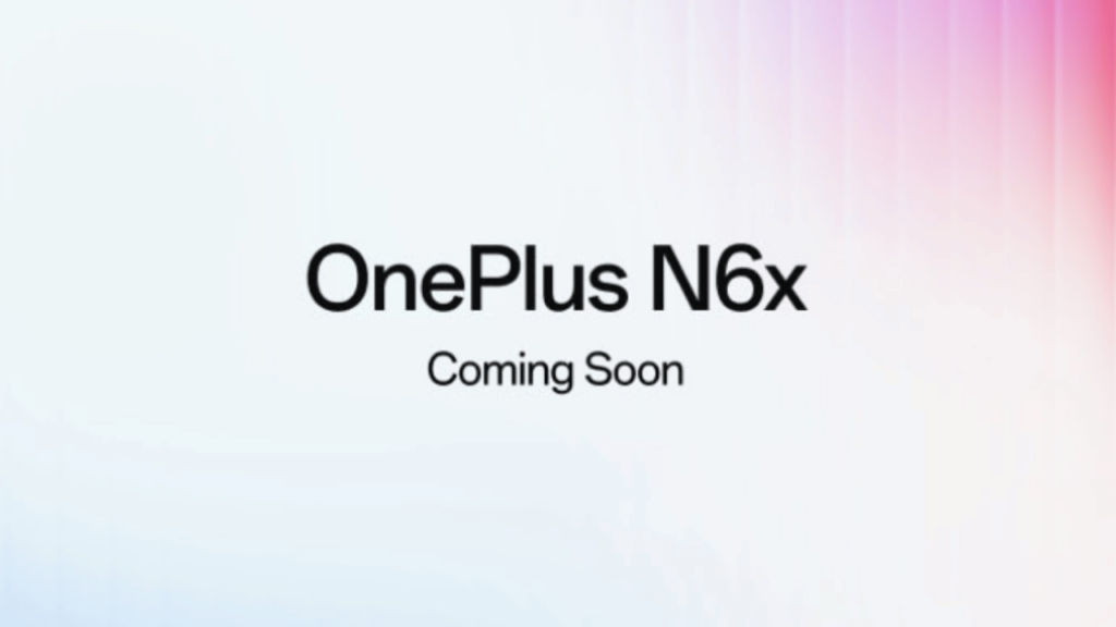 OnePlus N6x