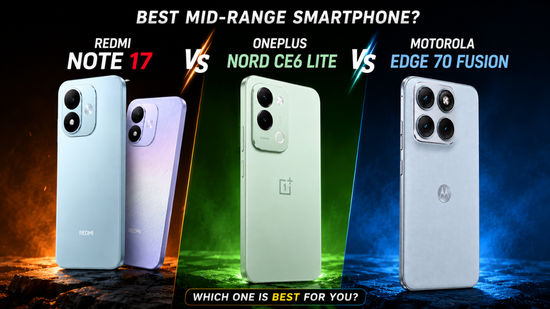 Redmi Note 17 নাকি OnePlus Nord CE6 Lite নাকি Motorola Edge 70 Fusion: দাম, ডিসপ্লে, পারফরম্যান্স, ক্যামেরা এবং ব্যাটারির তুলনা