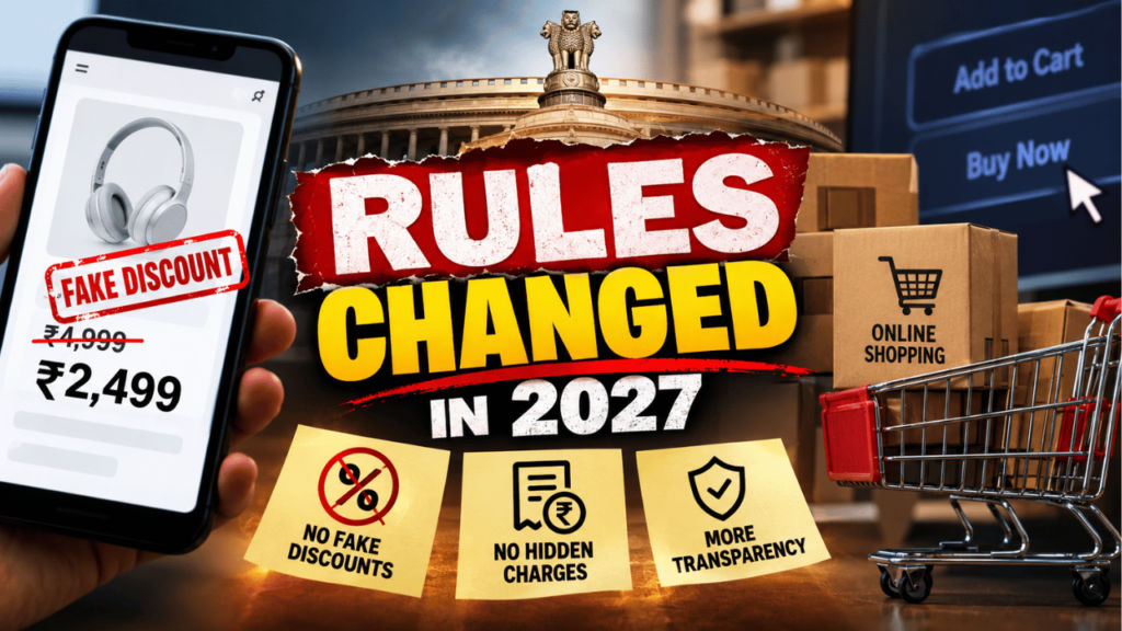 Online shopping rules to change in 2027 From no fake discounts to hidden charges-1