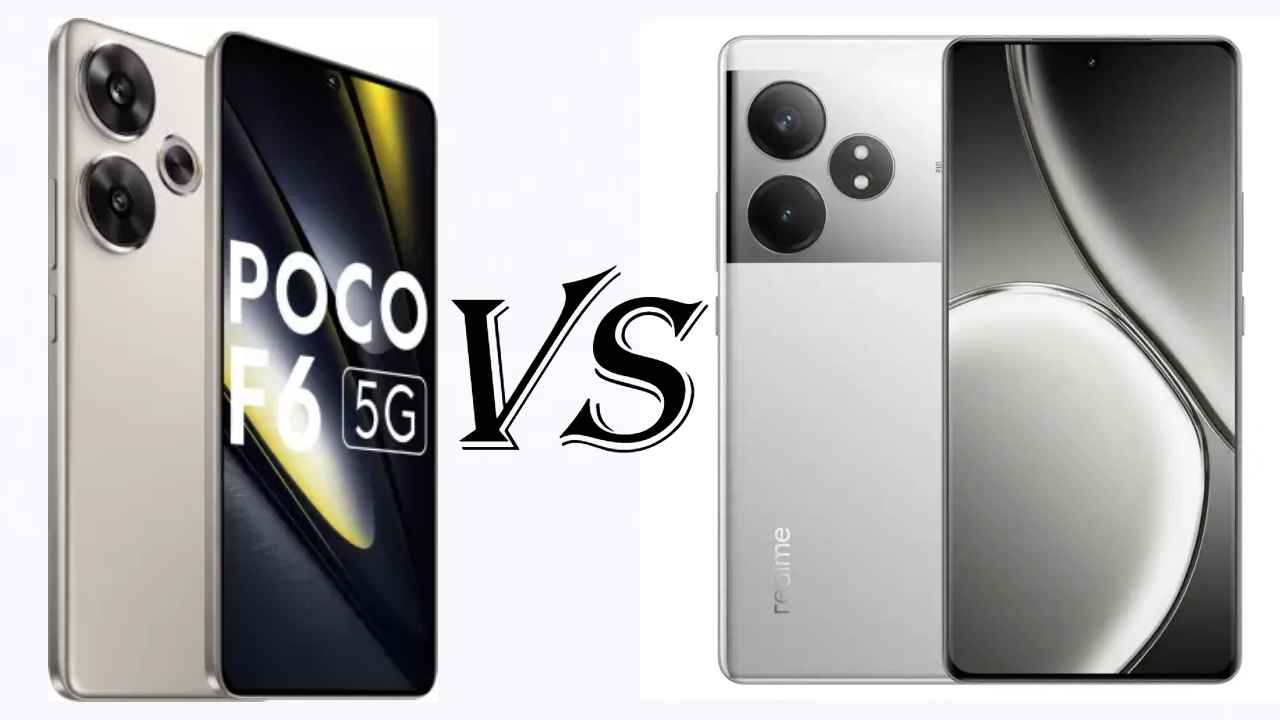 Poco F6 5G Vs Realme GT 6T: दोन्ही लेटेस्ट स्मार्टफोनमधून कोण आहे तुमच्यासाठी Best?
