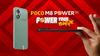 Poco M8 Power: 16GB ర్యామ్ మరియు 8000 mAh బ్యాటరీ వంటి భారీ ఫీచర్స్ తో రేపు లాంచ్ అవుతోంది.!