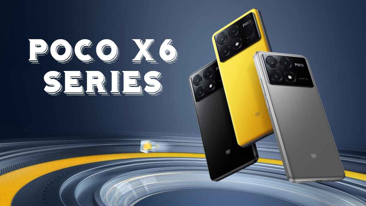 POCO X6 Series: 64MP ক্যামেরা, HyperOS সহ নতুন পোকো সিরিজ ভারতে লঞ্চ, দাম 19 হাজার টাকার থেকে শুরু