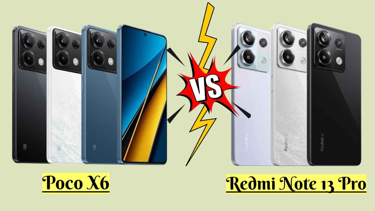 Poco X6 Vs Redmi Note 13 Pro: फीचर्स एक जैसे लेकिन कीमत इतनी अलग, पोको से बुरी तरह हारा रेडमी