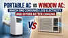 Portable AC vs window AC: Which one consumes less electricity and offers better cooling