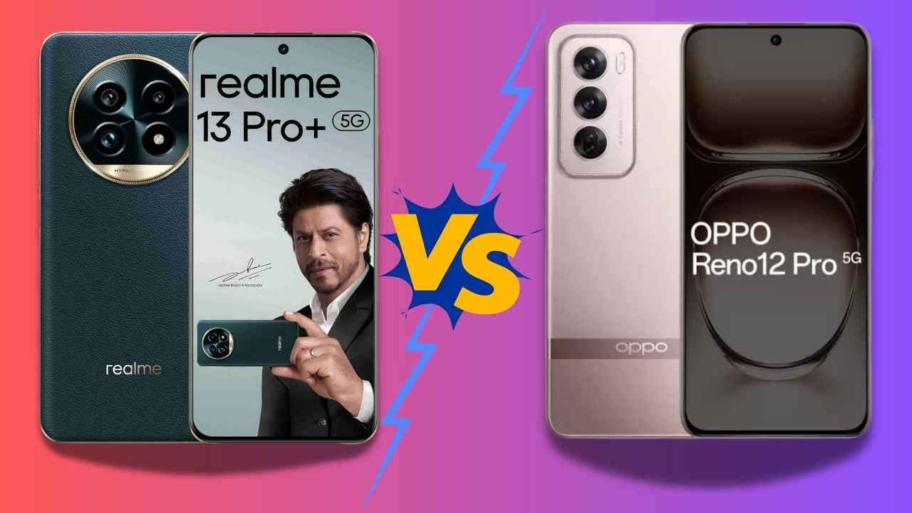 Realme 13 Pro Plus VS Oppo Reno 12 Pro: देखें दोनों AI Camera Phones के बीच का अंतर