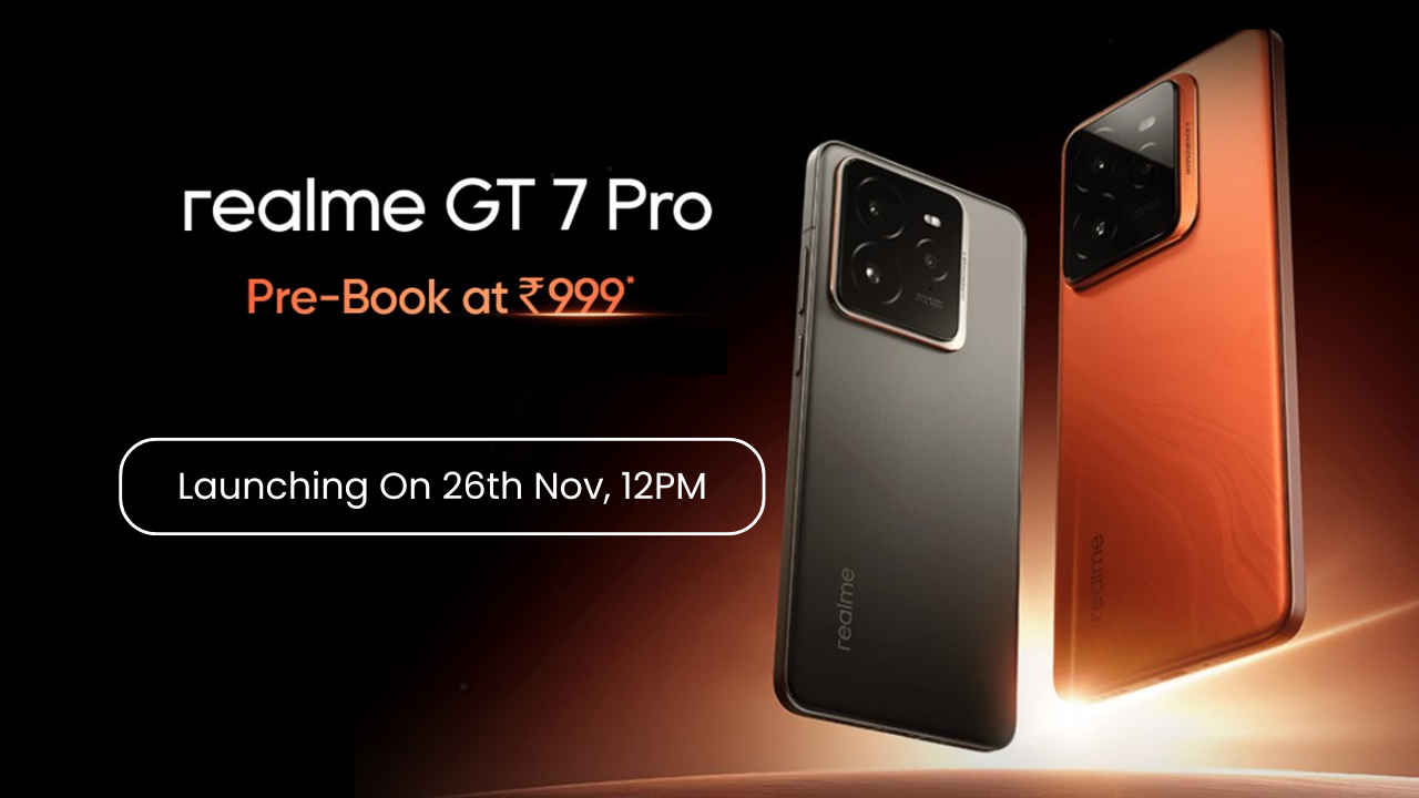 Realme GT 7 Pro ಬಿಡುಗಡೆಗೆ ಡೇಟ್ ಫಿಕ್ಸ್, ಬಿಡುಗಡೆಗೂ ಮುಂಚೆ ₹999 ರೂಗಳಿಗೆ ಪ್ರೀ-ಬುಕಿಂಗ್ ಶುರು!