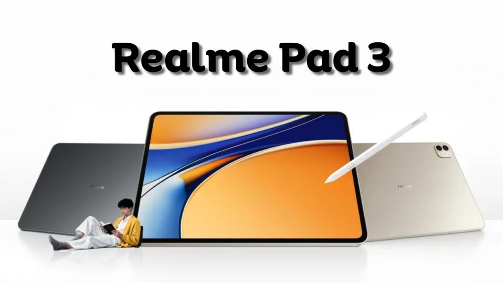 Realme Pad 3 launching with big titan battery in india