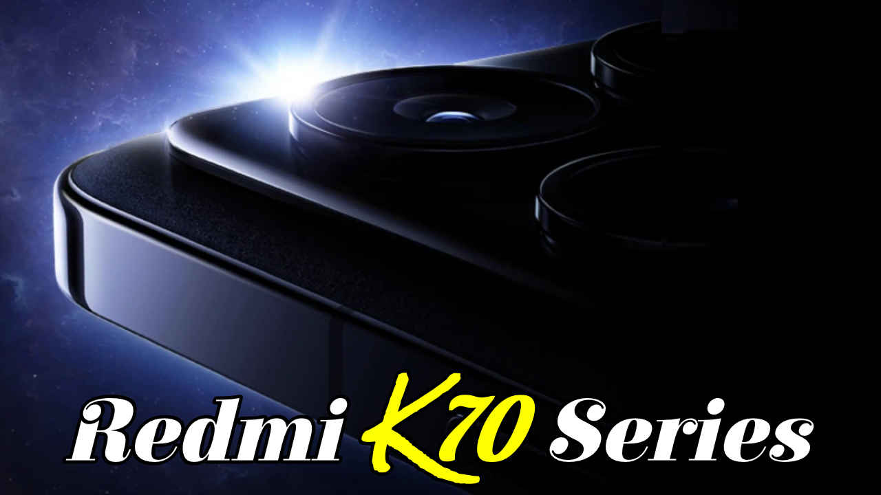 Redmi K70 Series: ಟ್ರಿಪಲ್ ಕ್ಯಾಮೆರಾ ಮತ್ತು Powerful ಚಿಪ್‌ಸೆಟ್‌ನೊಂದಿಗೆ ನ.29ಕ್ಕೆ ಬಿಡುಗಡೆಗೆ ಸಜ್ಜು | Tech News