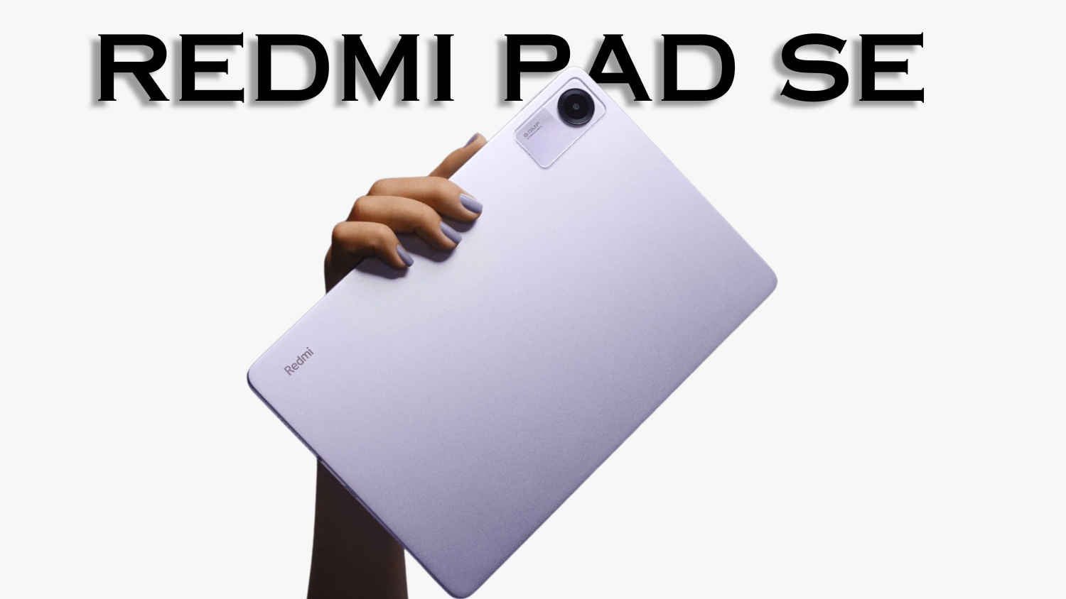 Redmi Pad SE to launch in India on April 23: 11-inch display, Snapdragon 680 chipset & more revealed