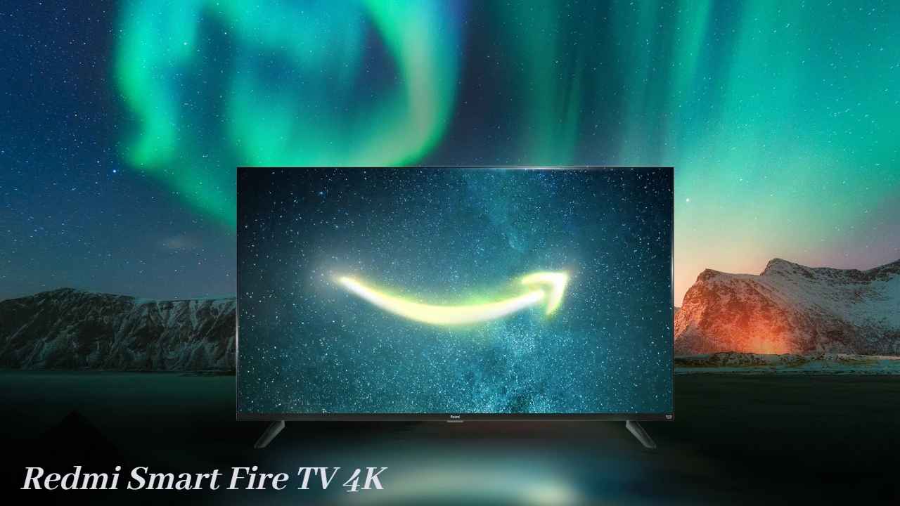 Redmi Smart Fire TV 4K: कंपनीने भारतात लाँच केले दोन नवीन Smart TV, जाणून घ्या किंमत आणि विशेषता 