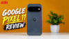 Google Pixel 11 Review: The flagship that bets on feeling useful