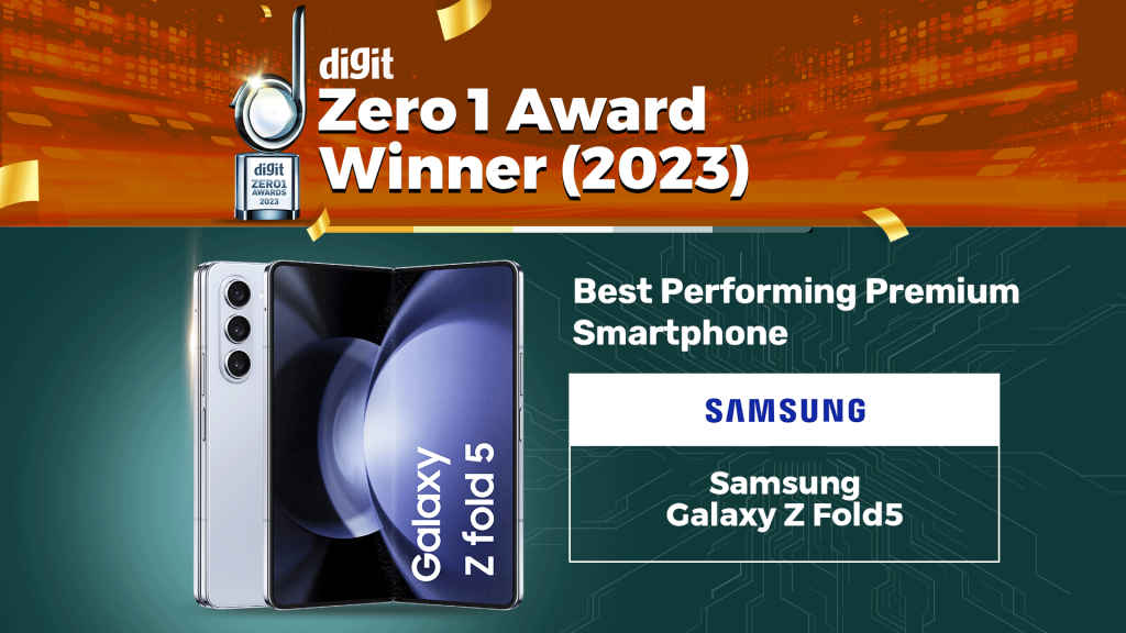 Digit Zero1 Award Winner for Best Performing Premium Smartphone: Samsung Galaxy Z Fold5