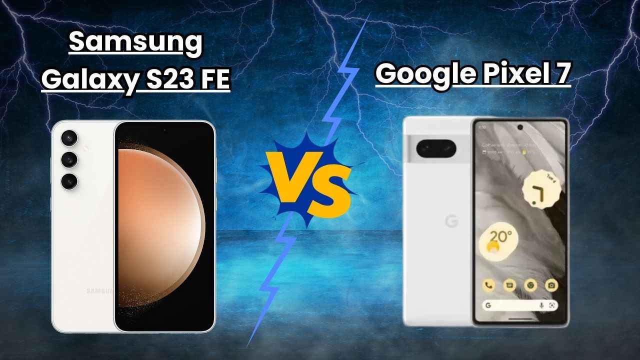 Samsung Galaxy S23 FE launched in India: How it competes with Google Pixel 7
