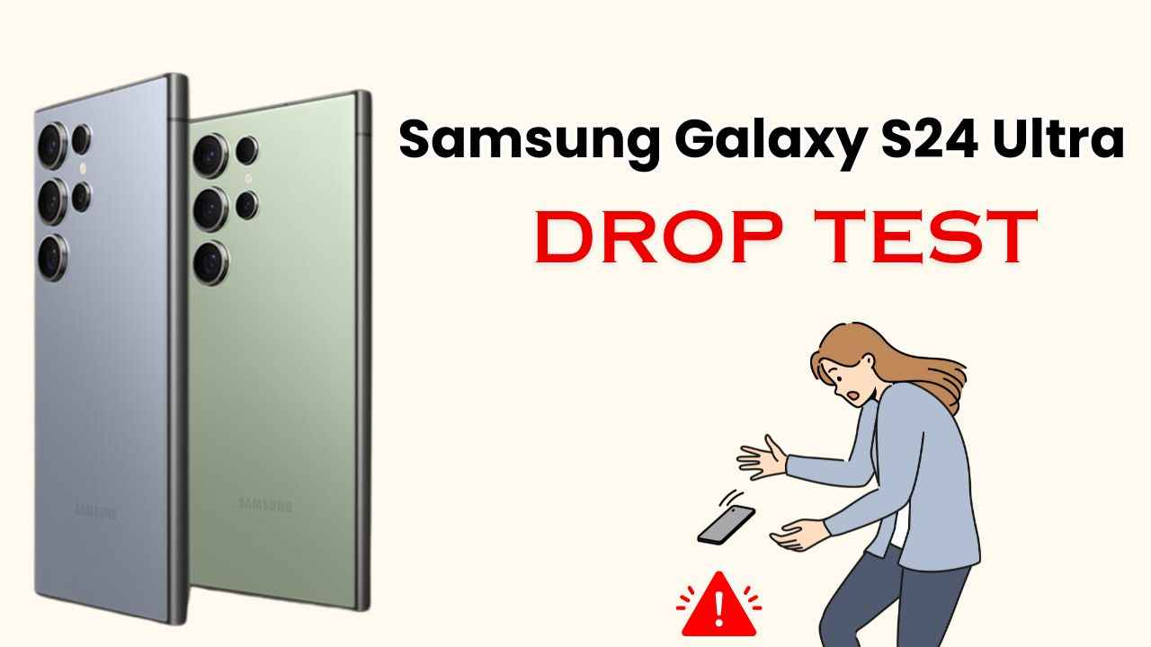 Samsung Galaxy S24 Ultra drop test reveals how tough it is