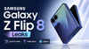 Samsung Galaxy Z Flip 8 launch date, India price, camera, display and all other leaks