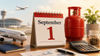 New rules from September 1: Air travel eases, LPG prices revised and ITR late fees kick in