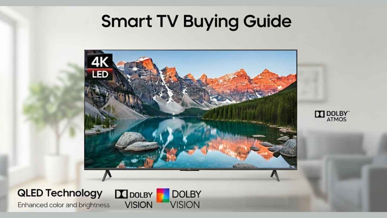 TV Buying Guide Tamil: ஒரு டிவி வாங்கும்போது என்ன அம்சங்கள் இருக்க வேண்டும் ?