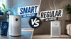 Smart air purifier vs regular air purifier: Which one should you buy and why