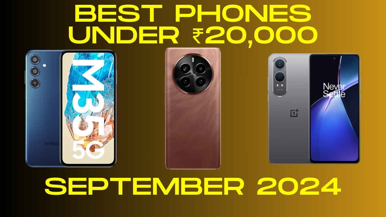 Budget Bangers: Best smartphones under ₹20,000 in September 2024