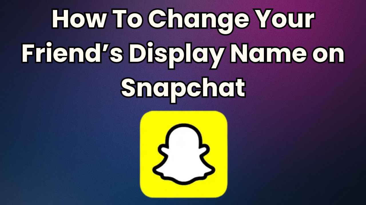 Customise your Snapchat experience: Easy guide to change how your friend’s name appears on app