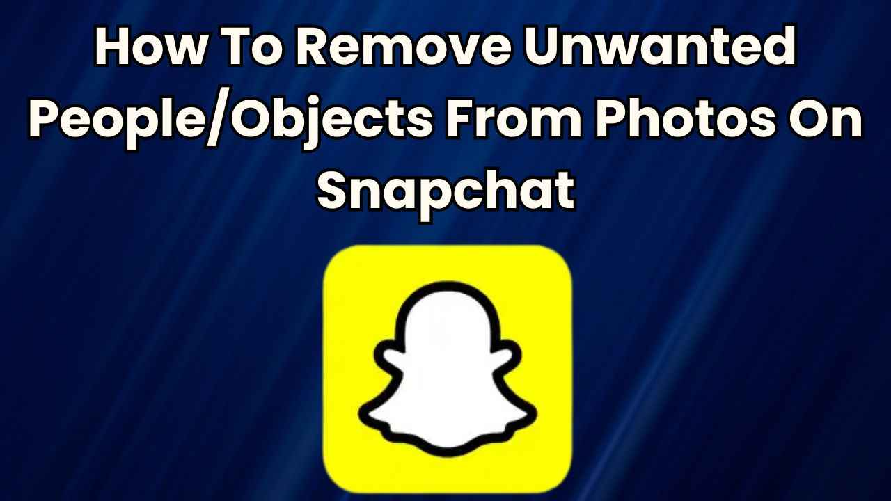 Magic Eraser feature on Snapchat: How to remove unwanted people or objects from photos