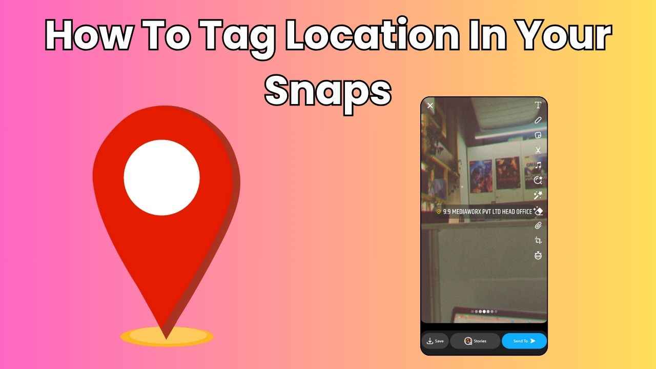 Adding location on Snapchat: Learn how to tag location in your Snaps