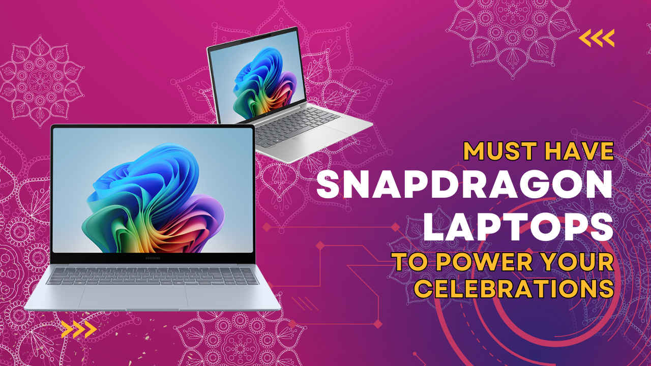 Celebrate the Festive Season with Snapdragon Style: Must-Have Laptops to Power Your Celebrations