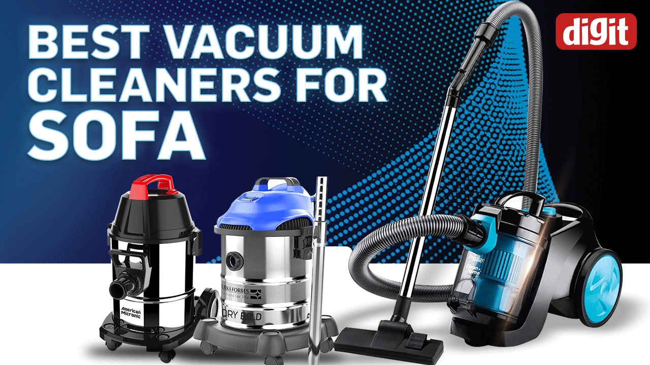 Best Vacuum Cleaners for Sofa and Bed in India
