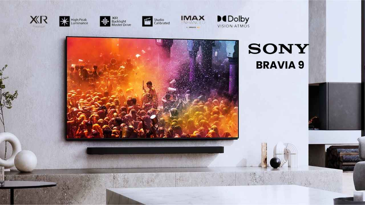 Sony BRAVIA 9: అత్యంత ప్రకాశవంతమైన 4K Smart Tv సిరీస్ లాంచ్ చేసిన సోనీ.!