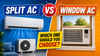 Split AC vs window AC: Which one consumes less electricity, cheaper to operate and install in your room