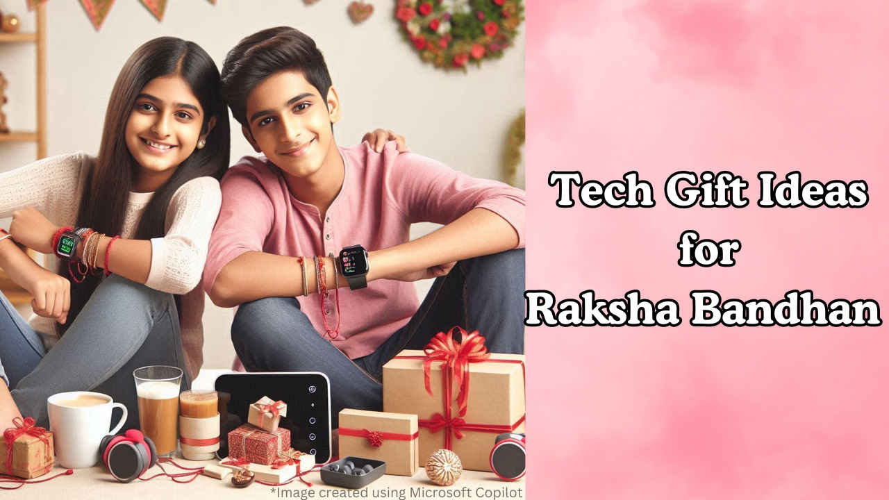 Top tech gift ideas for Raksha Bandhan 2024: Gadgets your sibling will love