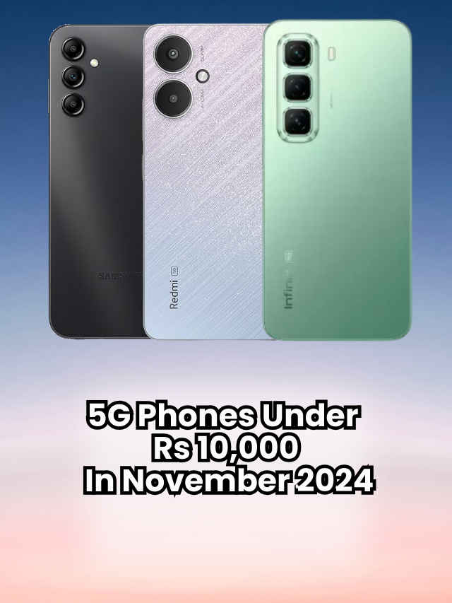 Top 5 5G phones under Rs 10,000 in November 2024 (1)