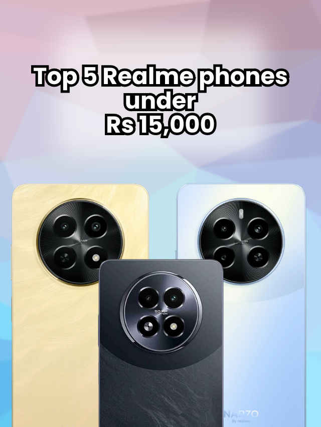 Top 5 Realme phones under Rs 15,000