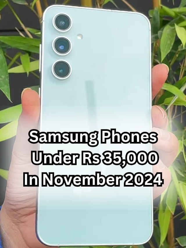Top 5 Samsung phones under Rs 35,000 in November 2024 (1)