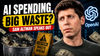Sam Altman admits AI spending concerns are valid, says there is a ton of waste