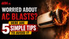 Worried about AC blasts? Here are 5 simple tips to avoid it