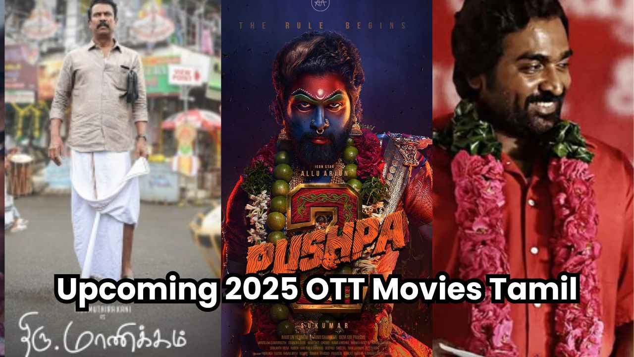 Upcoming 2025 OTT:ப்ளாக்பஸ்டர் திரைப்படத்தை வீட்டிலிருந்தபடி OTT யில் பார்க்கலாம்