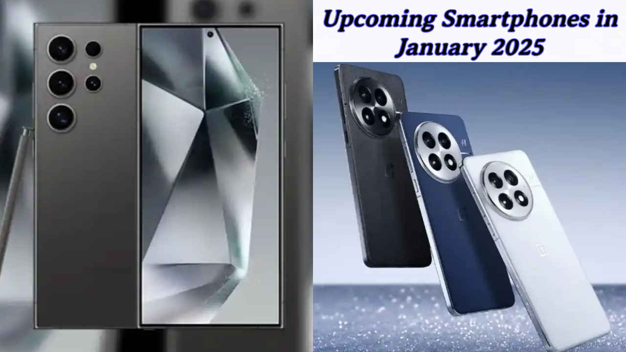 Upcoming Smartphones in January 2025: Samsung, OnePlus चे जबरदस्त फ्लॅगशिप स्मार्टफोन्स लाँच होण्यास सज्ज, पहा यादी 