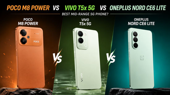 Poco M8 Power vs Vivo T5x 5G vs OnePlus Nord CE6 Lite: ডিসপ্লে, প্রসেসর, ক্যামেরা, ব্যাটারি সহ দামের তুলনা
