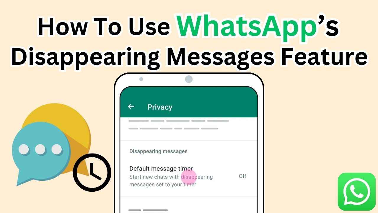 WhatsApp’s disappearing messages feature: What it is & how to use it
