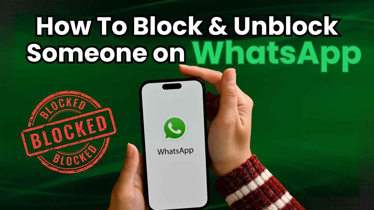 How to block and unblock someone on WhatsApp: Quick guide