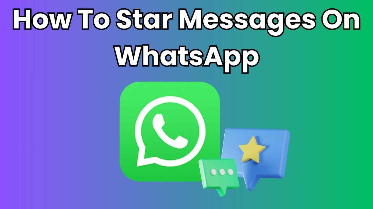 Starred messages on WhatsApp: Learn how to bookmark important messages & find them later
