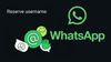 WhatsApp Username ఫీచర్ వచ్చేసింది .. మీ పేరును వెంటనే రిజర్వ్ చేసుకోండి.!