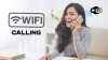 How to use WiFi calling feature on your Android iPhone mobile to make regular phone calls