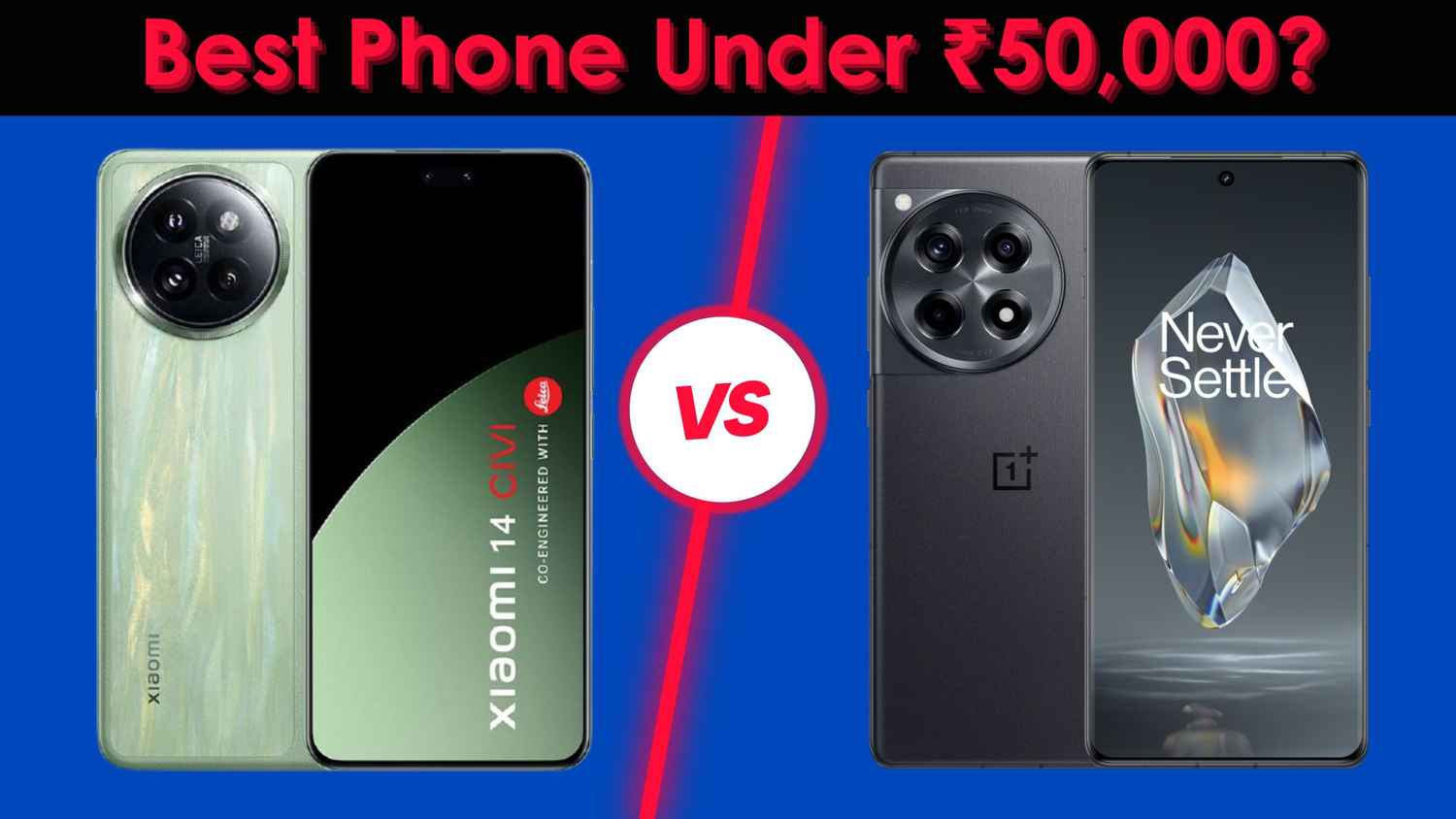 Xiaomi 14 Civi vs OnePlus 12R Comparison: Which phone should you buy under ₹50,000?