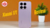 Xiaomi 17T Review: The return of fan-favourite formula