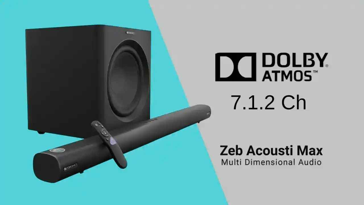 தாறுமாறான சவுண்ட் எபக்டில் தெருவே அதிரவைக்கும Zebronics 900W 7.1.2 CH Dolby Atmos சப்போர்ட் உடன் வரும் பெஸ்ட் Soundbar