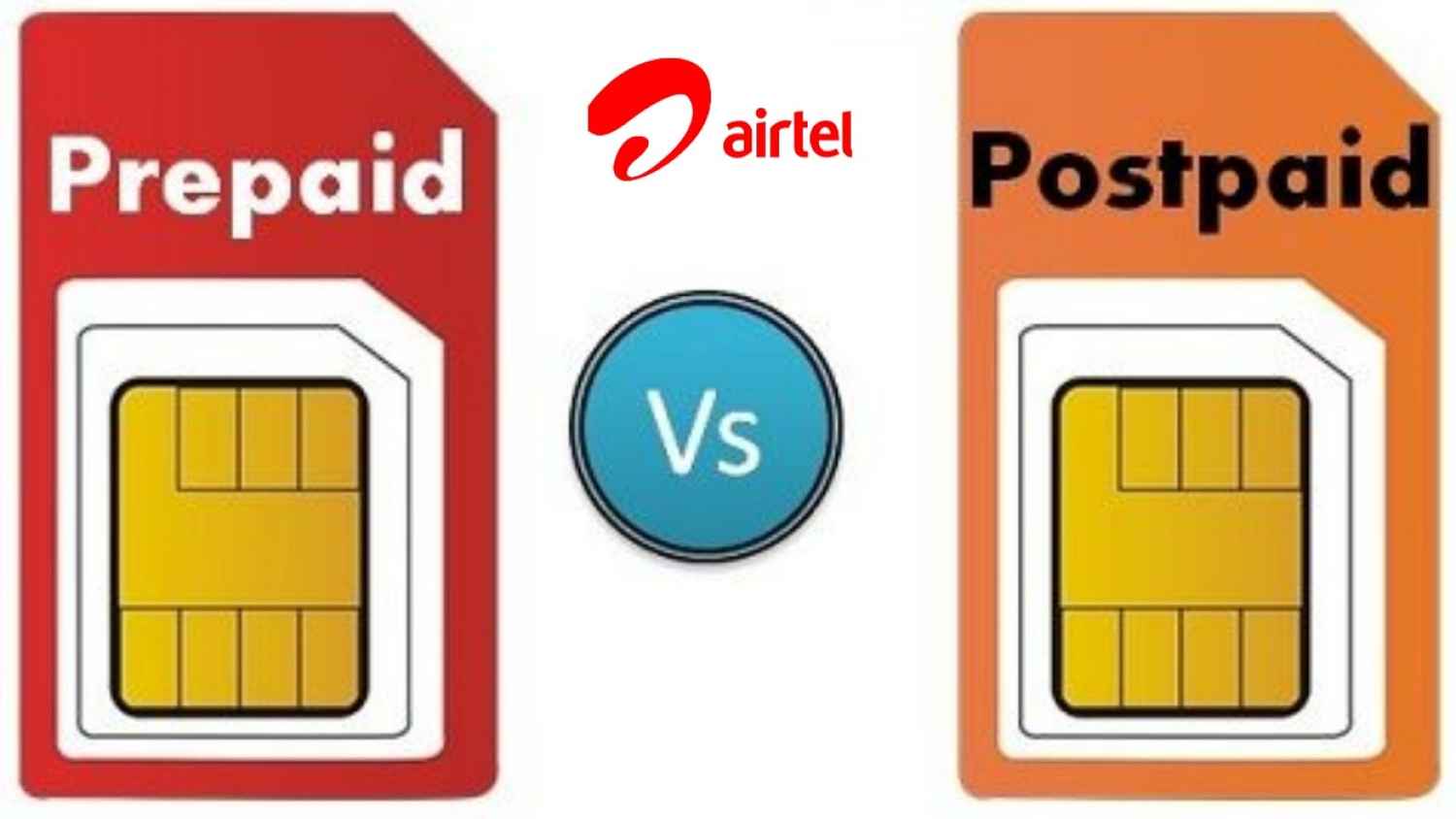airtel prepaid vs postpaid sim activation